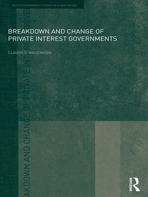 cover image of Breakdown and Change of Private Interest Governments